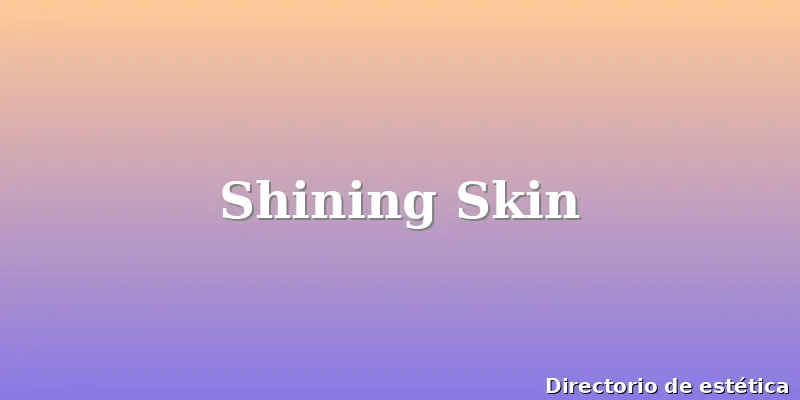 Shining Skin