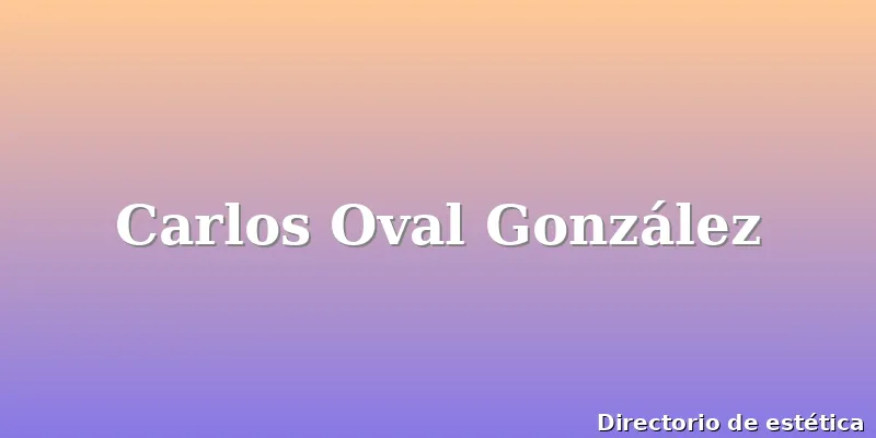 Carlos Oval González