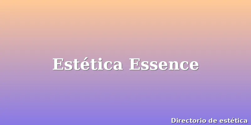 Estética Essence