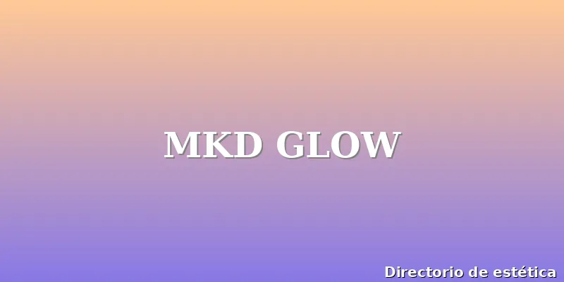MKD GLOW