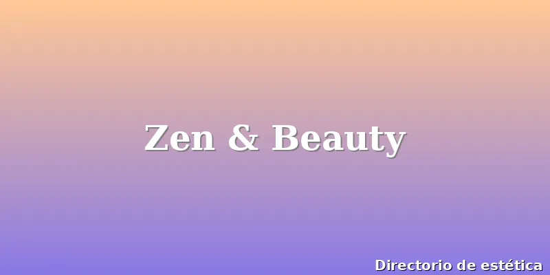 Zen & Beauty