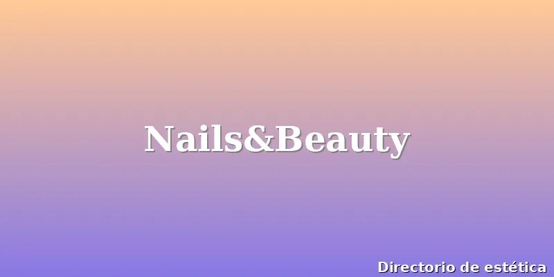 Nails&Beauty