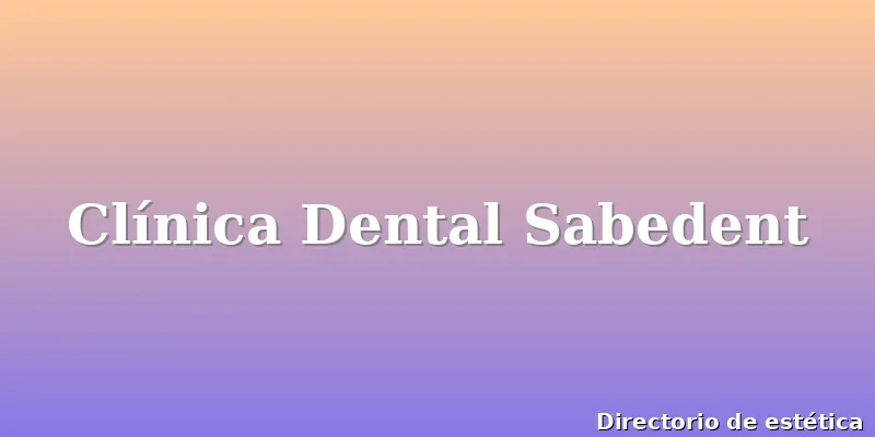 Clínica Dental Sabedent