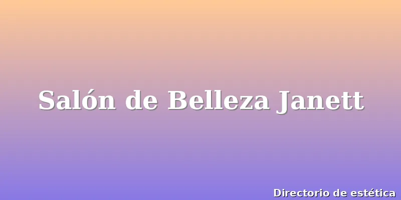 Salón de Belleza Janett