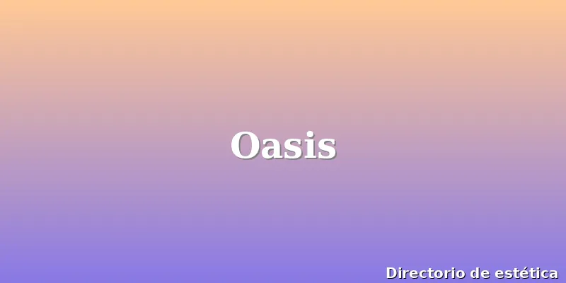 Oasis