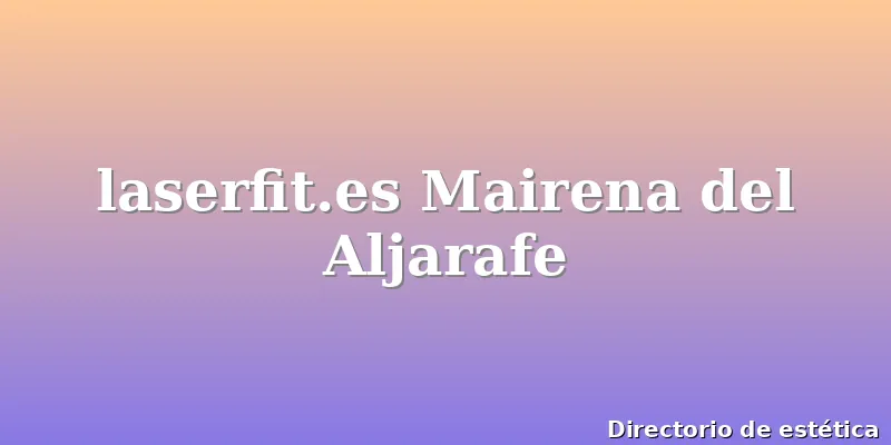 laserfit.es Mairena del Aljarafe