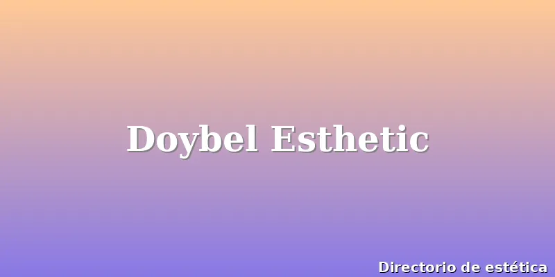 Doybel Esthetic