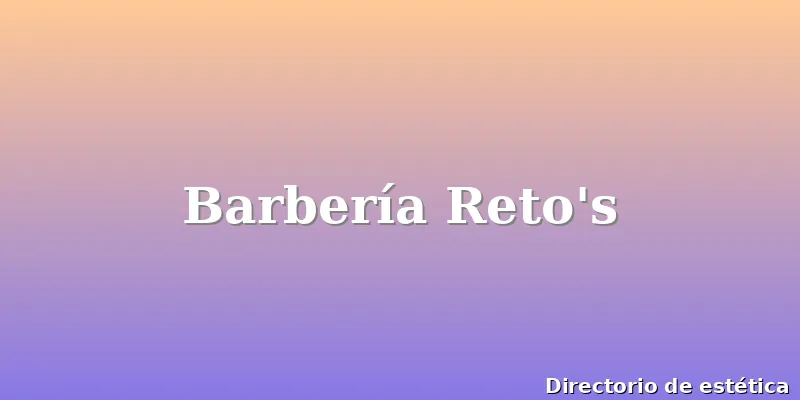 Barbería Reto's