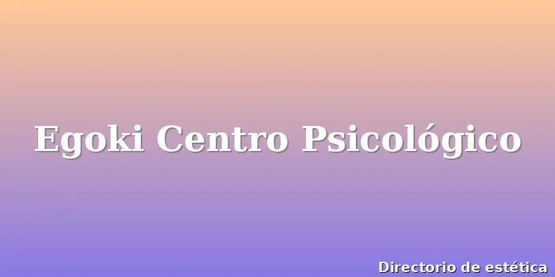 Egoki Centro Psicológico