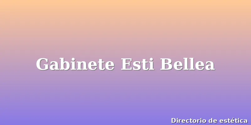 Gabinete Esti Bellea