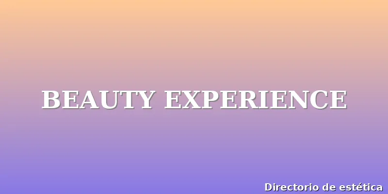 BEAUTY EXPERIENCE