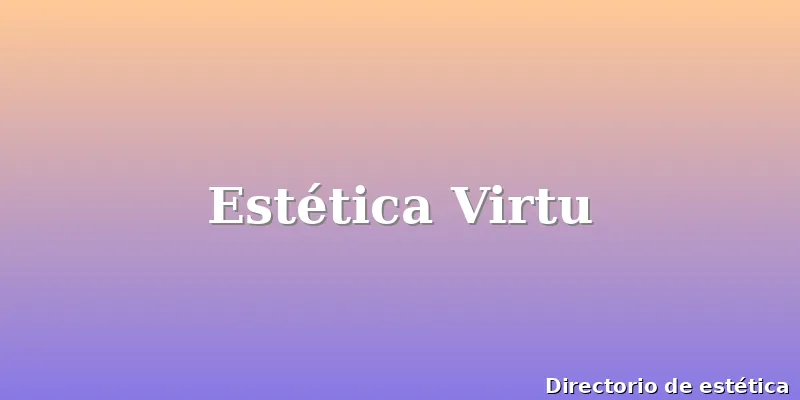 Estética Virtu