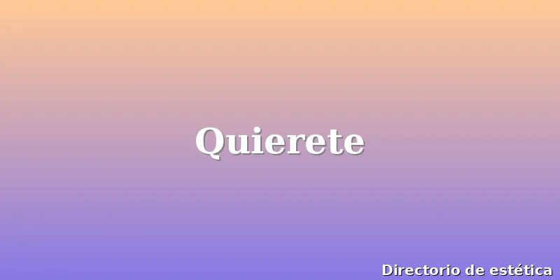 Quierete