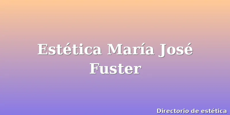 Estética María José Fuster