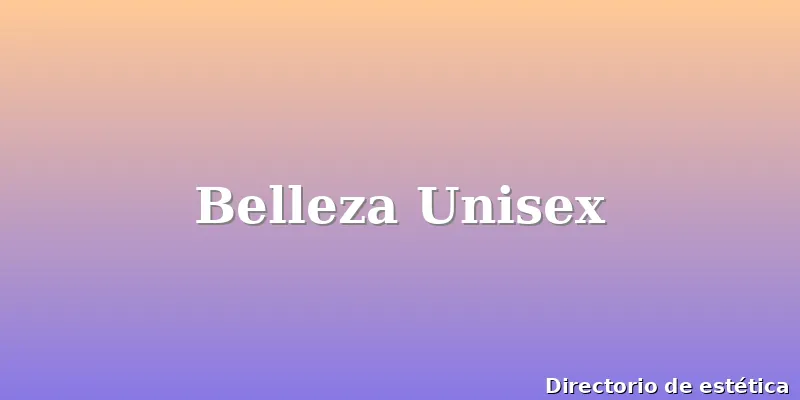 Belleza Unisex