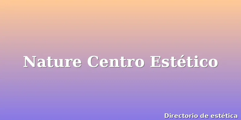 Nature Centro Estético
