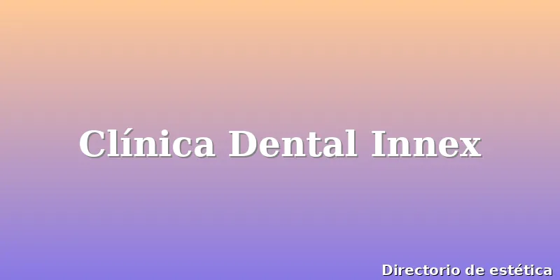 Clínica Dental Innex